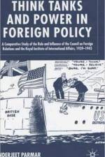 Think Tanks and Power in Foreign Policy af I. Parmar