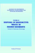 Disposal of Radioactive Waste in Seabed Sediments af Society for Underwater Technology (Sut)
