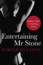 Entertaining Mr Stone af Portia Da Costa