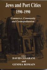 Jews and Port Cities, 1590-1990