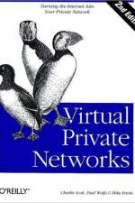 Virtual Private Networks 2e af Charlie Scott