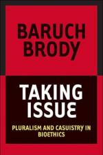 Taking Issue af Baruch A. Brody