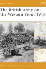 The British Army on the Western Front 1916 af Bruce I. Gudmundsson