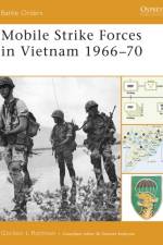 Mobile Strike Forces in Vietnam 1966-70 af Gordon Rottman