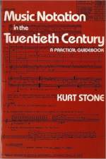 Music Notation in the Twentieth Century af Kurt Stone