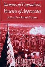 Varieties of Capitalism, Varieties of Approaches