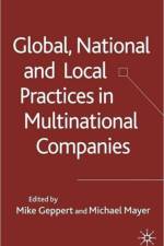 Global, National and Local Practices in Multinational Companies