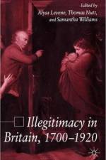 Illegitimacy in Britain, 1700-1920