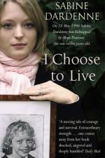 I Choose To Live af Sabine Dardenne