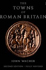 The Towns of Roman Britain af John Wacher