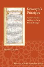 Sibawayhi's Principles af Michael C. Carter