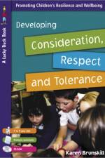 Developing Consideration, Respect and Tolerance for 7 to 9 Year Olds af Karen Brunskill