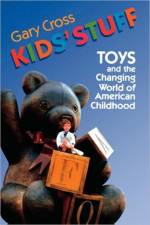 Kids' Stuff af Gary Cross
