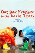 Outdoor Provision in the Early Years