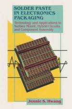 Solder Paste in Electronics Packaging af Jennie Hwang