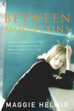 Between Mountains af Maggie Helwig