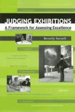 Judging Exhibitions af Beverly Serrell