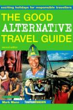 The Good Alternative Travel Guide af Mark Mann