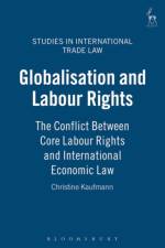 Globalisation and Labour Rights af Christine Kaufmann
