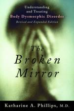 The Broken Mirror af Katharine A. (Chief of Outpatient Services and Director Phillips