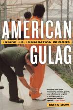 American Gulag af Mark Dow