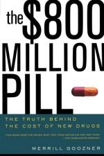 The $800 Million Pill af Merrill Goozner