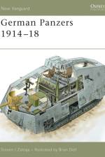 German Panzers 1914-18 af Steven J. (Author) Zaloga