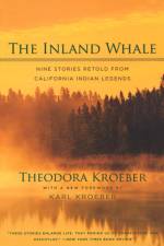 The Inland Whale af Theodora Kroeber