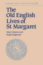 The Old English Lives of St. Margaret af Mary (University College Dublin) Clayton