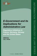 E-Government and Its Implications for Administrative Law:Regulatory Initiatives in France, Germany, Norway and the United States af J. Prins