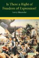 Is There a Right of Freedom of Expression? af Larry (University of San Diego) Alexander