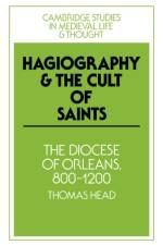 Hagiography and the Cult of Saints af Thomas (Yale University Head