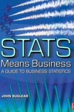 Stats Means Business af John Buglear