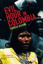Evil Hour in Colombia af Forrest Hylton