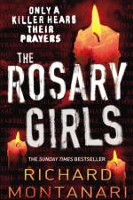 The Rosary Girls af Richard Montanari