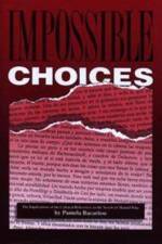 Impossible Choices af Pamela Bacarisse