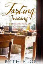 Tasting Tuscany af Beth Elon