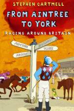 From Aintree to York af Stephen Cartmell
