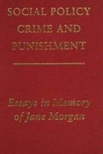 Social Policy, Crime and Punishment