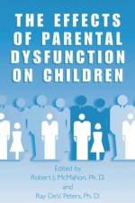 The Effects of Parental Dysfunction on Children