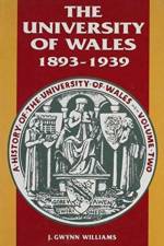 History of the University of Wales: 1893-1939 v. 2 af J.W Williams