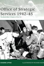 Office of Strategic Services 1942-45 af Eugene Liptak