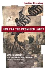 How Far the Promised Land? af Jonathan Rosenberg