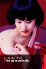 The Barbarian Geisha af Charlotte Royal