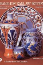 Chameleon Ware Art Pottery af Hilary Calvert