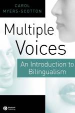 Multiple Voices af Carol (Michigan State University) Myers-Scotton
