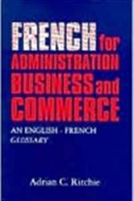 French for Administration, Business and Commerce af Adrian C. Ritchie