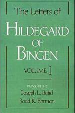 The Letters of Hildegard of Bingen: The Letters of Hildegard of Bingen af St Hildegard of Bingen