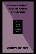 Academic Literacy and the Nature of Expertise af Cheryl Geisler