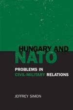 Hungary and NATO af Jeffrey Simon